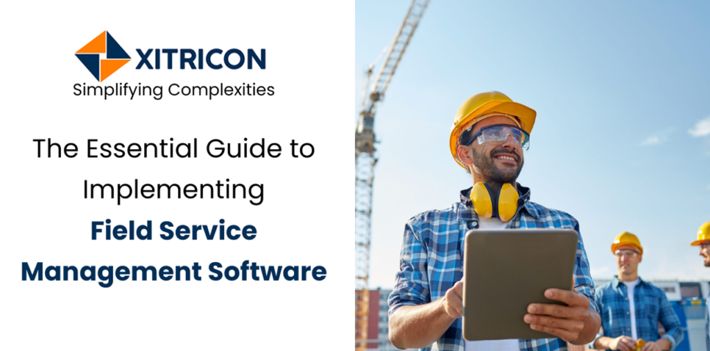 Guide to Implementing Field Service Management Software