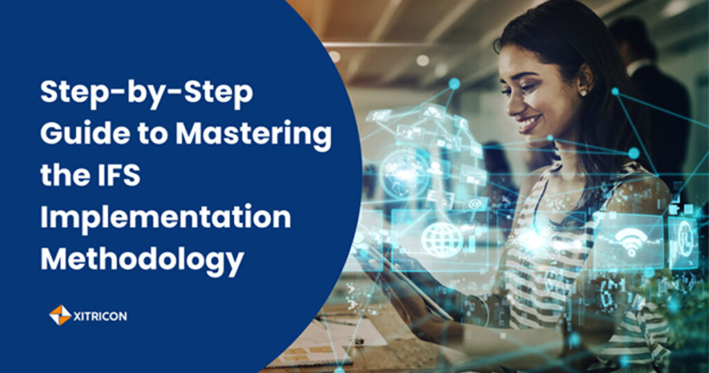 Step-by-Step Guide to Mastering the IFS Implementation Methodology