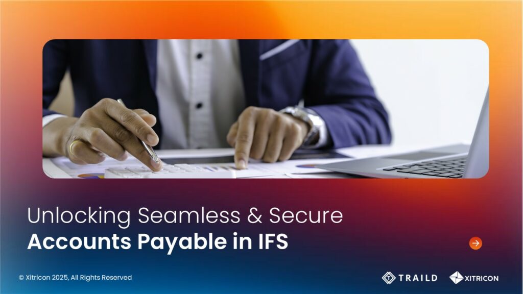 Unlocking Seamless & Secure Accounts Payable in IFS