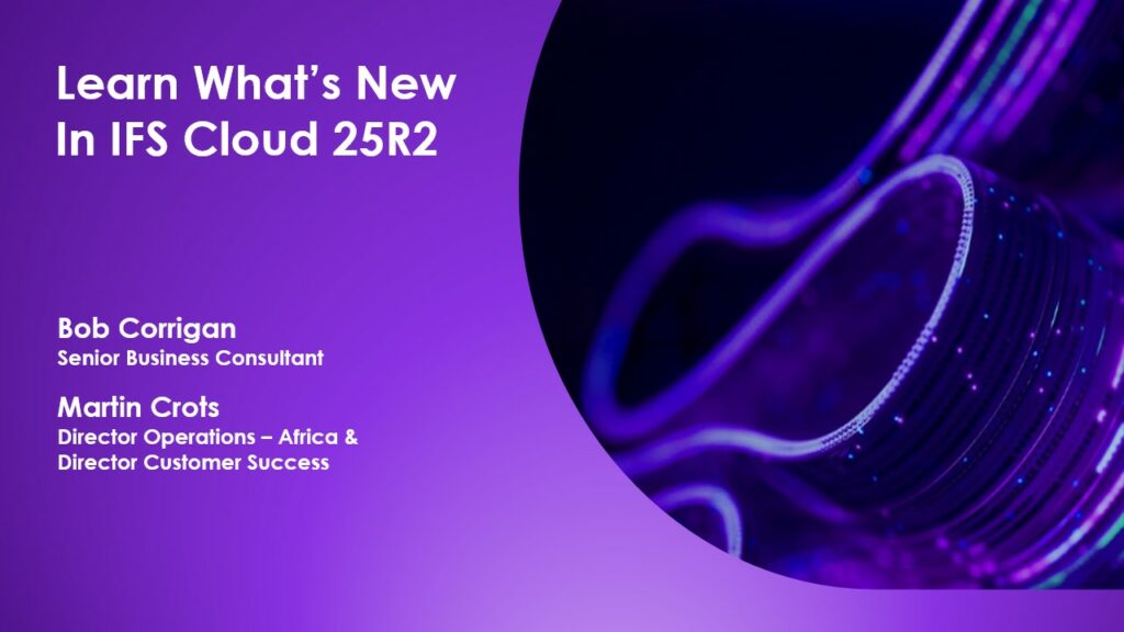 Learn What’s New ​In IFS Cloud 25R2
